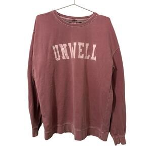 Unwell Call Her Daddy Dusty Rose Crewneck Sweatshirt XL